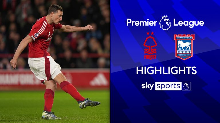 skysports forest ipswich highlights 6762393